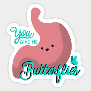 You Give Me Butterflies Sticker